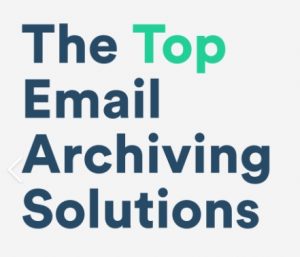  Tools to Repair Corporate Email Archiving
